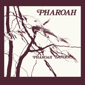 Image of Pharoah Sanders - Pharoah