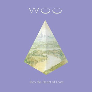 Image of Woo - Into The Heart Of Love