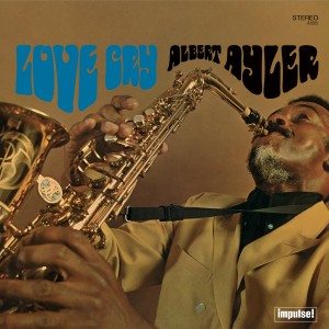 Image of Albert Ayler - Love Cry - Verve By Request Edition
