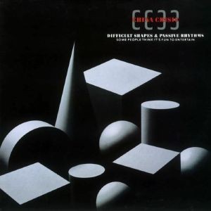 Image of China Crisis - Difficult Shapes And Passive Rhythms - 2023 Reissue