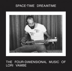 Image of Lori Vambe - Space-Time Dreamtime: The Four-Dimensional Music Of Lori Vambe