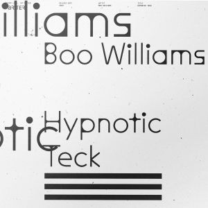 Image of Boo Williams - Hypnotic Teck