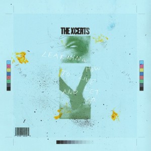 Image of The Xcrets - Learning How To Live And Let Go