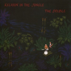 Image of The Double - Relaxin In The Jungle