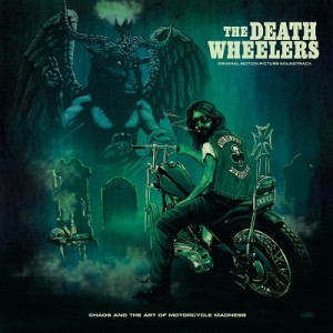 Image of The Death Wheelers - Chaos & The Art Of Motorcycle Madness