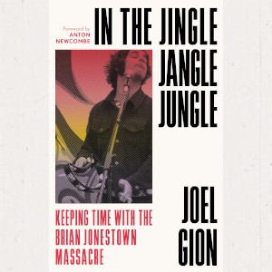 Image of Joel Gion - In The Jingle Jangle Jungle Keeping Time With The Brian Jonestown Massacre