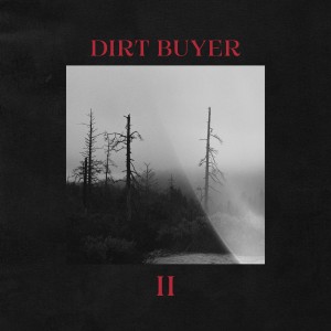 Image of Dirt Buyer - Dirt Buyer II