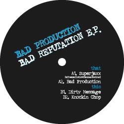 Image of Bad Production - Bad Reputation EP