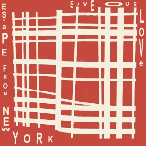 Image of Escape From New York - Save Our Love