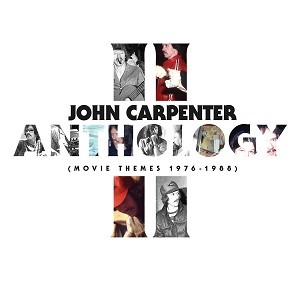 Image of John Carpenter, Cody Carpenter & Daniel Davies - Anthology II (Movie Themes 1976-1988)