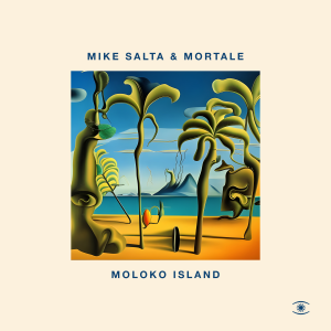 Image of Mike Salta & Mortale - Moloko Island