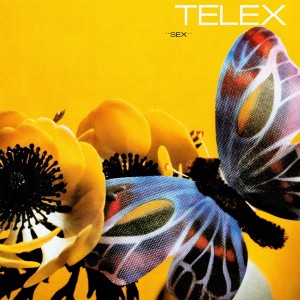 Image of Telex - Sex - 2023 Remastered Edition