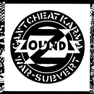 Image of Zounds - Can't Cheat Karma / Subvert / War