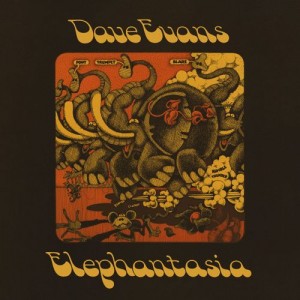 Image of Dave Evans - Elephantasia - 2023 Reissue