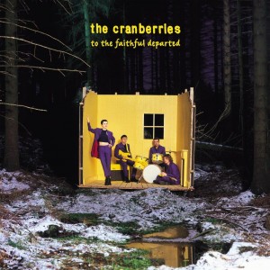 Image of The Cranberries - To The Faithful Departed - 2023 Reissue