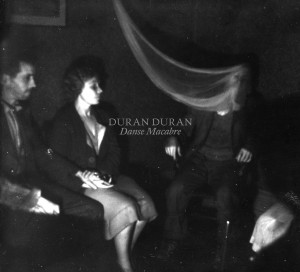 Image of Duran Duran - Danse Macabre