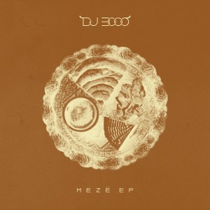 Image of DJ 3000 - Meze EP
