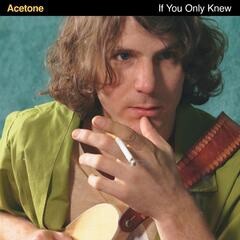 Acetone - If You Only Knew - 2023 Reissue