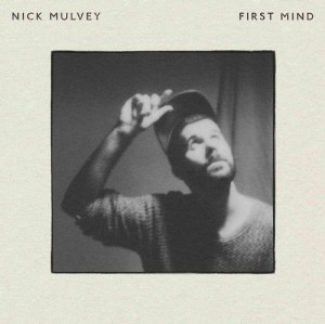 Nick Mulvey - First Mind - 10th Anniversary Edition