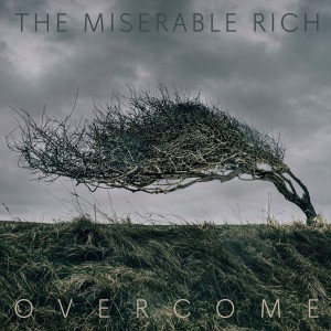Image of The Miserable Rich - Overcome