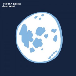 Image of Stanley Brinks - Good Moon