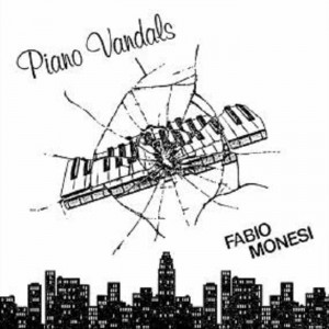 Fabio Monessi - Piano Vandals