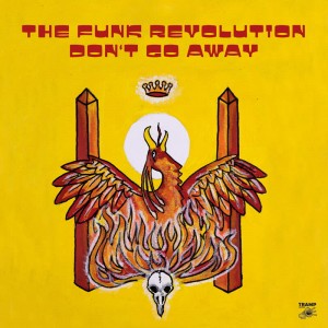Image of The Funk Revolution - Don't Go Away (feat. Lucky Brown)