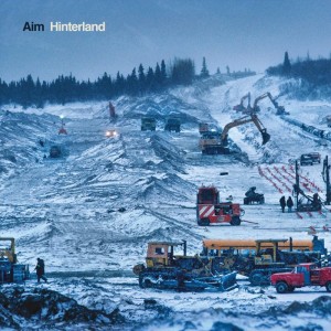 Image of Aim - Hinterland - 2023 Reissue
