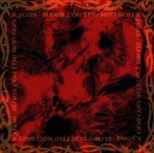 Image of Kyuss - Blues For The Red Sun - 2023 Reissue