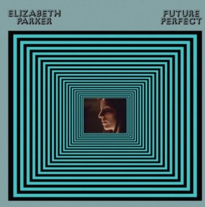 Image of Elizabeth Parker - Future Perfect