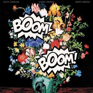 Image of Pascal Comelade & The Liminanas - Boom Boom