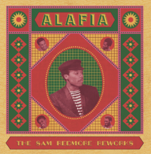 Image of Alafia - The Sam Redmore Reworks