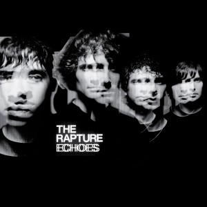 Image of The Rapture - Echoes - 2023 Reissue