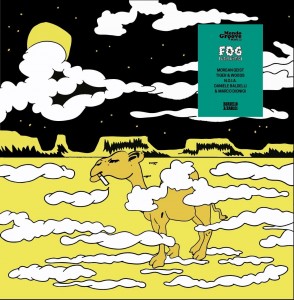 Riccardo Cioni - Fog - Morgan Geist, Tiger & Woods, N.O.I.A.  &Daniele Baldelli & Marco Dionigi Remixes