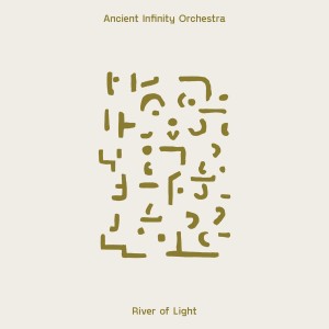 Image of Ancient Infinity Orchestra - River Of Light