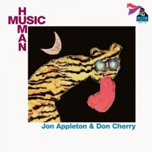Jon Appleton & Don Cherry - Human Music - 2023 Reissue