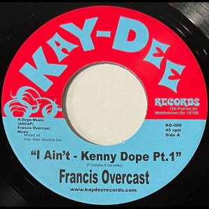 Image of Francis Overcast - I Ain't (Kenny Dope Remixes)