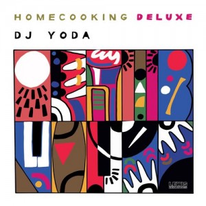 Image of DJ Yoda - Home Cooking (Deluxe)