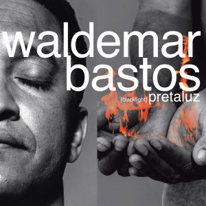Image of Waldemar Bastos - Pretaluz - 25th Anniversary Edition