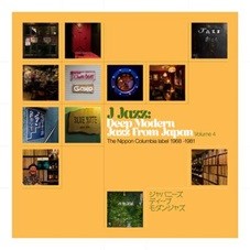 Image of Various Artists - J Jazz Vol. 4: Deep Modern Jazz From Japan - The Nippon Columbia Label 1968 -1981