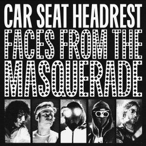 Image of Car Seat Headrest - Faces From The Masquerade