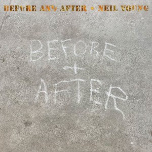 Image of Neil Young - Before And After