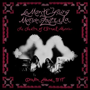 Image of La Monte Young / Marian Zazeela - Dream House 78'17