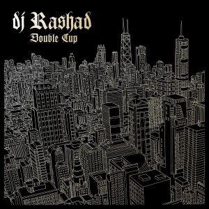 Image of DJ Rashad - Double Cup - 10th Anniversary Edition
