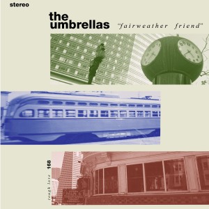 Image of The Umbrellas - Fairweather Friend