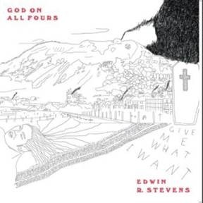 Image of Edwin R. Stevens - God On All Fours