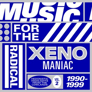 Image of Various Artists - Music For The Radical Xenomaniac Vol. 2 (Hedonistic Heights From The Lowlands 1990 - 1999)