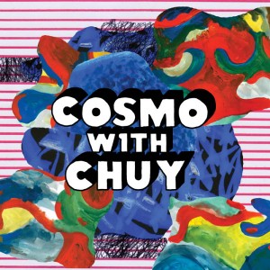 Image of Cosmo With Chuy - I Need It (Remixes)