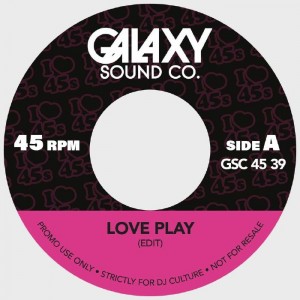 Image of Galaxy Sound Co. - Love Play Edits