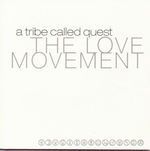 A Tribe Called Quest - The Love Movement - 2023 Reissue